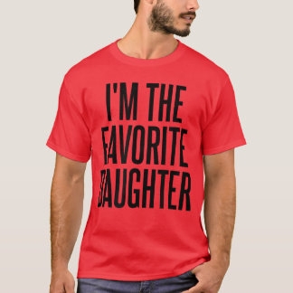 T-shirt Ma fille préférée drôles amis de la famille