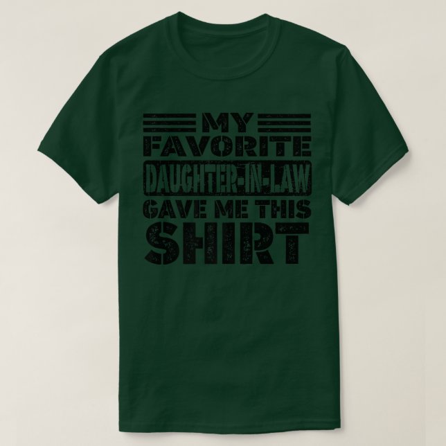 T-shirt Ma Fille Préférée En Droit M'A Donné Cet Anniversa (Design devant)