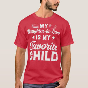 T-shirt Ma FilleInLaw Est Mon Enfant Préféré Papa Maman Fu