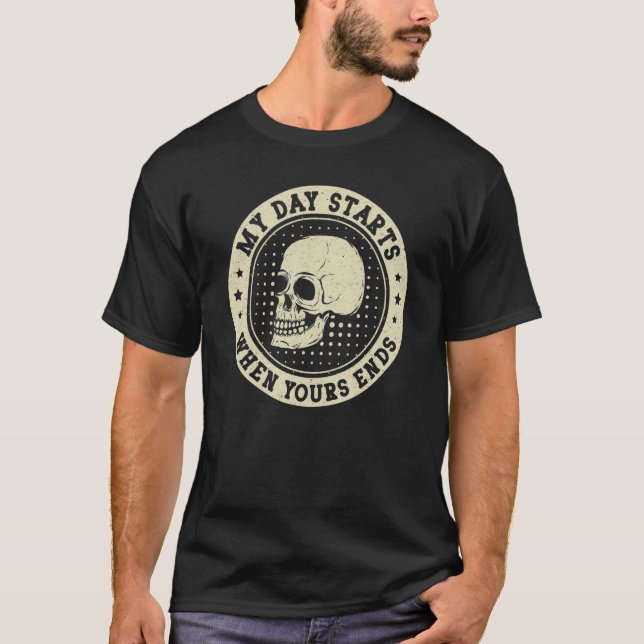 T-shirt Ma journée commence Funeral Director Mortuary Scie (Devant)