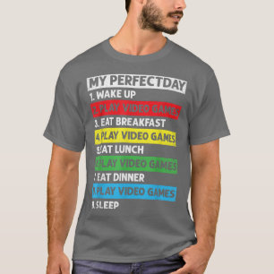 T-shirt Ma journée parfaite Jeux vidéo Drôle Cool Gamer Je