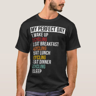 T-shirt Ma Journée Parfaite Pour Le Vélo Et Le Cycliste