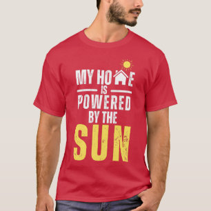 T-shirt ma maison est alimentée par l'énergie solaire sola
