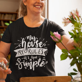 T-shirt Ma maison mes règles drôle Maman