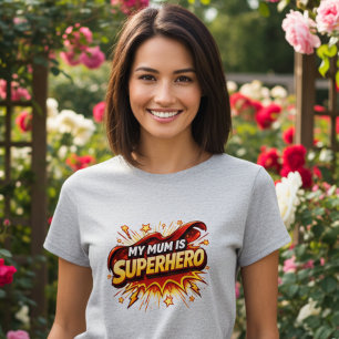 T-Shirt « Ma Maman Est Un Super-Héros »