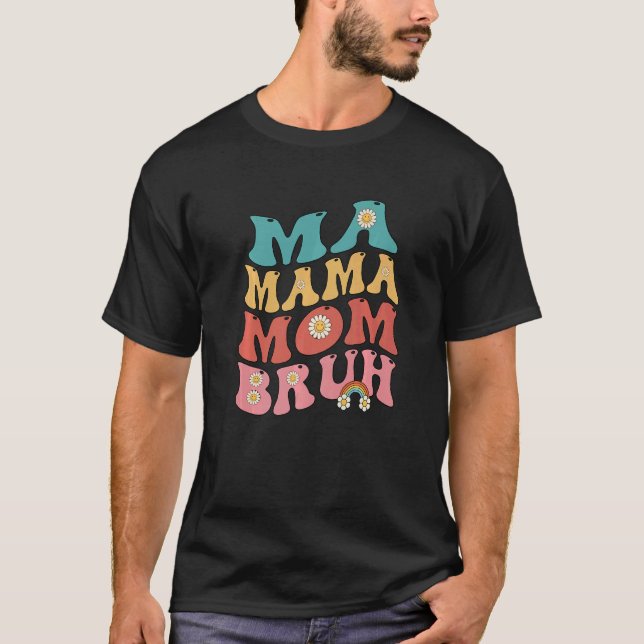 T-shirt Ma maman maman Bruh Super (Devant)