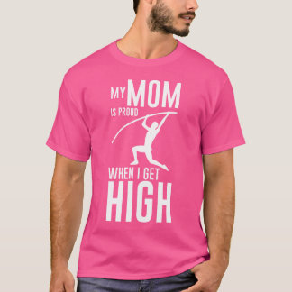 T-shirt Ma Mère Est Fière Quand J'Ai Obtenu High Pole Vaul