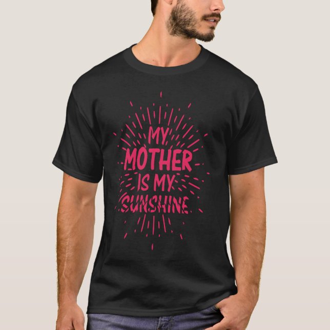T-shirt Ma mère est mon soleil (Devant)