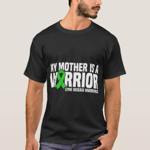 T-shirt Ma mère est un guerrier Green Ribbon Lyme Maladie 