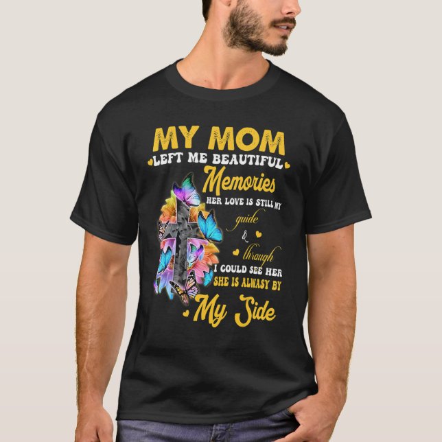 T-shirt Ma Mère M'A Laissé De Beaux Souvenirs Son Amour Es (Devant)