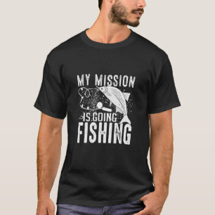 T-shirt Ma Mission Est De PêcherPêcherPoisson