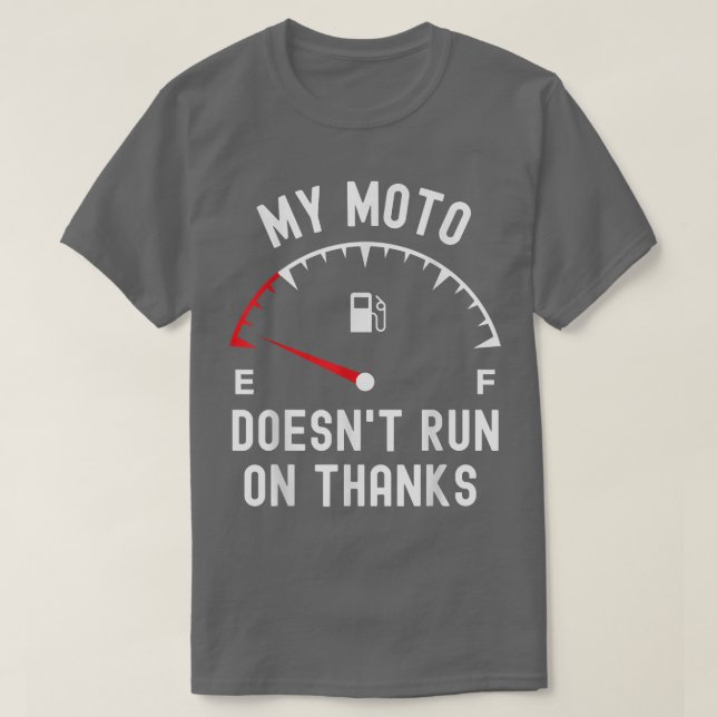 T-shirt Ma moto ne fonctionne pas grâce drôle moker vide f (Design devant)