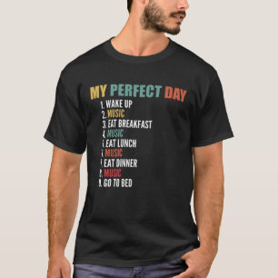 T-shirt Ma musique de jour parfaite