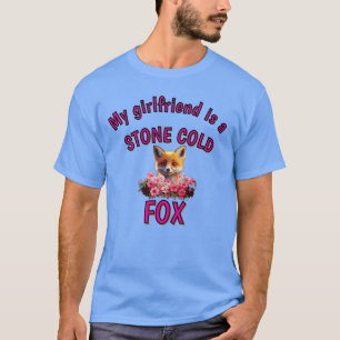 T-shirt Ma petite amie est Stone Cold Fox