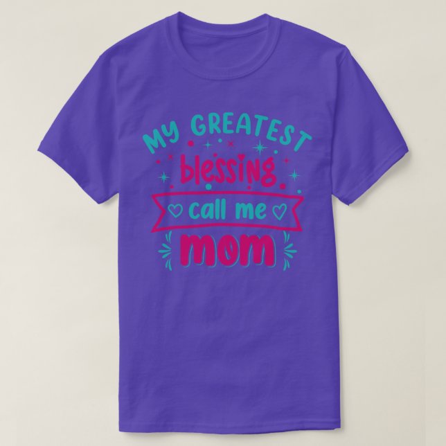 T-shirt Ma plus grande bénédiction appelle-moi maman migno (Design devant)
