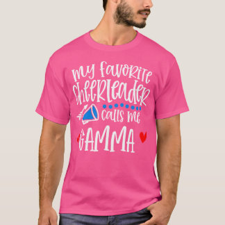 T-shirt Ma pom-pom girl préférée m'appelle Gamma Drôle de