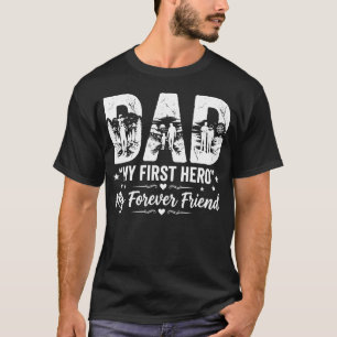 T-shirt Ma première héros mon ami pour toujours Papa T-shi