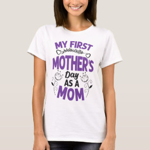 T-shirt Ma première journée de mère en tant que maman T-sh