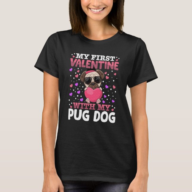 T-shirt Ma première Saint-Valentin avec mon Carlin Chien A (Devant)