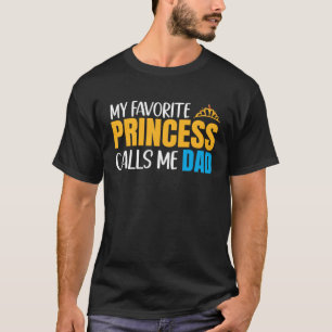 T-shirt Ma Princesse Favorite M'Appelle Papa Et Fille Mat