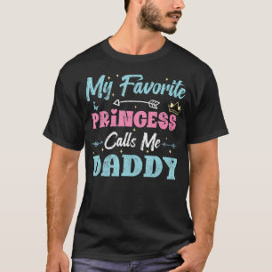 T-shirt Ma princesse préférée m'appelle papa Funny Daughte