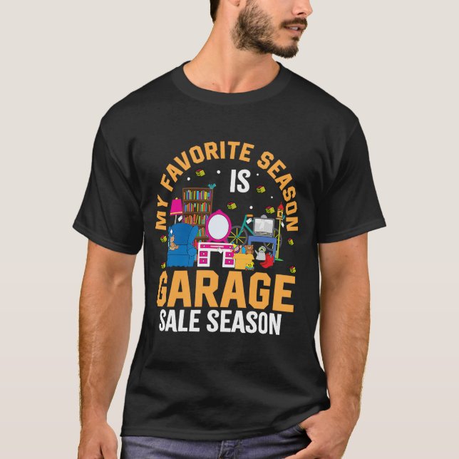 T-shirt Ma saison préférée est la saison de vente de garag (Devant)