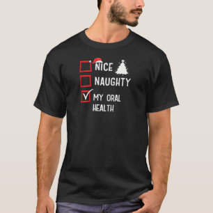 T-shirt Ma santé bucco-dentaire Nice Naughty Noël Healthca