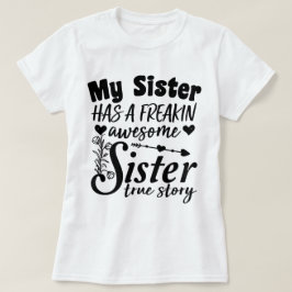 T-shirt Ma Soeur A Une Merveilleuse Citation De Soeur De F