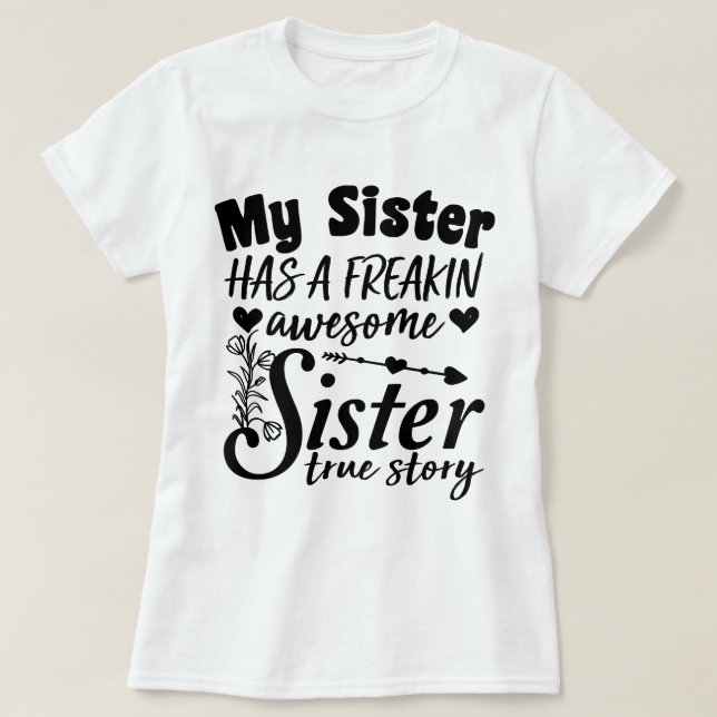 T-shirt Ma Soeur A Une Merveilleuse Citation De Soeur De F (Design devant)