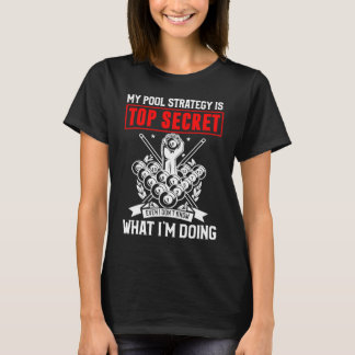 T-shirt Ma stratégie de billard est top secret Billard drô