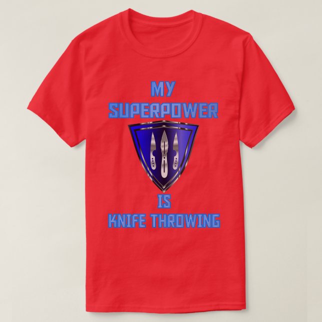 T-shirt Ma superpuissance est Couteau Jetant Bleu Badge 1 (Design devant)