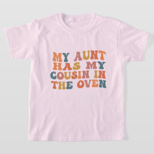 T-shirt Ma tante a mon cousin dans le four Tante enceinte