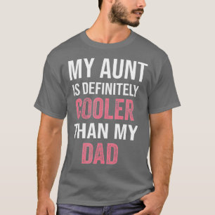 T-shirt Ma Tante Est Sûrement Glacière Que Mon Père Fille