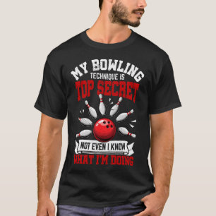 T-shirt Ma Technique de Bowling Drôle Joueur de Bowling