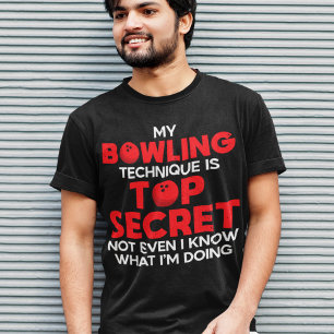 T-shirt Ma Technique De Bowling Est Très Secret Funny Bowl