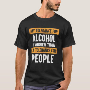 T-shirt Ma Tolérance À L'Alcool Supérieure À Ma Tolérance