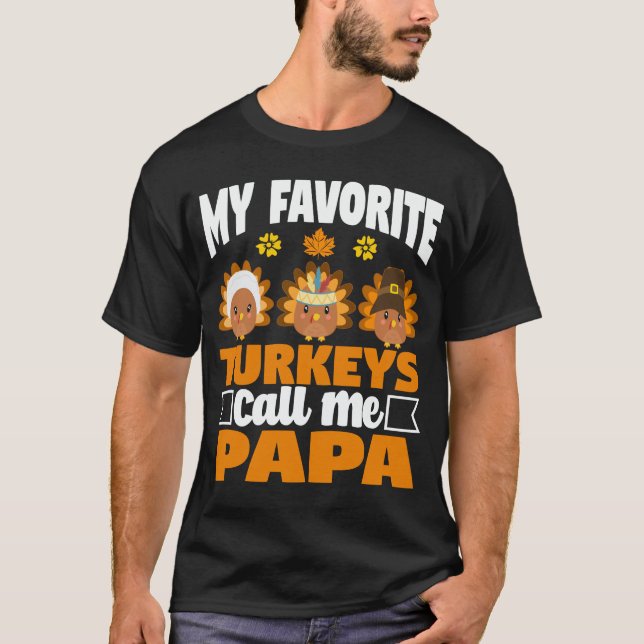 T-shirt Ma Turquie préférée M'Appelle Papa Thanksgiving Ca (Devant)