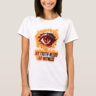 T-shirt Ma Vérité N'a Pas Besoin De Témoin Flaming Eye Cyb