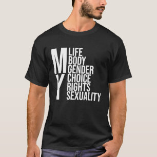 T-shirt Ma vie mon corps mes droits mon choix Pro Choice B