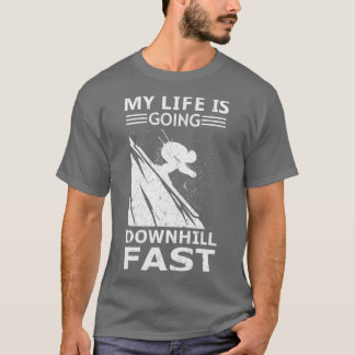 T-shirt Ma vie va en descente Ski d'hiver Sport d'hiver