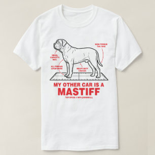 T-shirt Ma Voiture Ailleurs Est un Mastiff