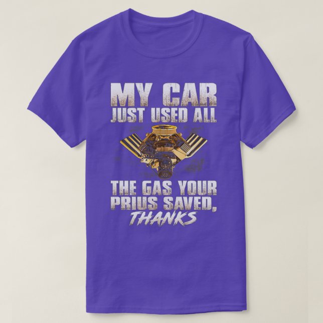 T-shirt Ma voiture vient d'utiliser tout l'essence que vot (Design devant)