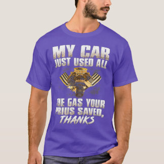 T-shirt Ma voiture vient d'utiliser tout l'essence que vot
