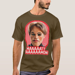 T-SHIRT MAAAATT DAAAAMON