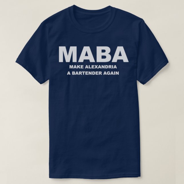 T-shirt Maba Rendre Alexandria Bartender à nouveau Aoc (Design devant)