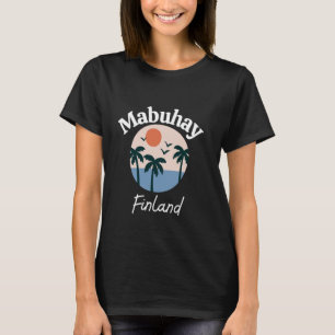 T-shirt Mabuhay Finlande Philippines Salutation Tagalog Pi