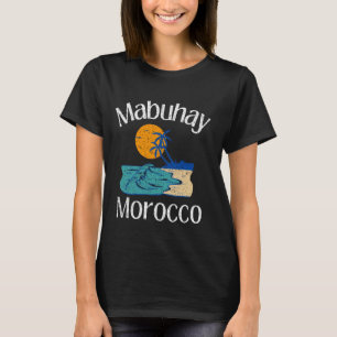 T-shirt Mabuhay Maroc Philippines Tagalog Pinoy