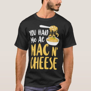 T-shirt Mac Et Fromage Vous M'Avez Eu Chez Mac & Cheese Gi