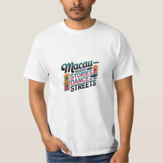 T-shirt Macao où les histoires dansent dans les rues