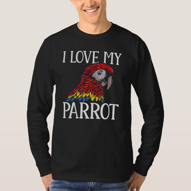 T-shirt Macaw  Parrots I Love My Parrot Parakeet (Devant)
